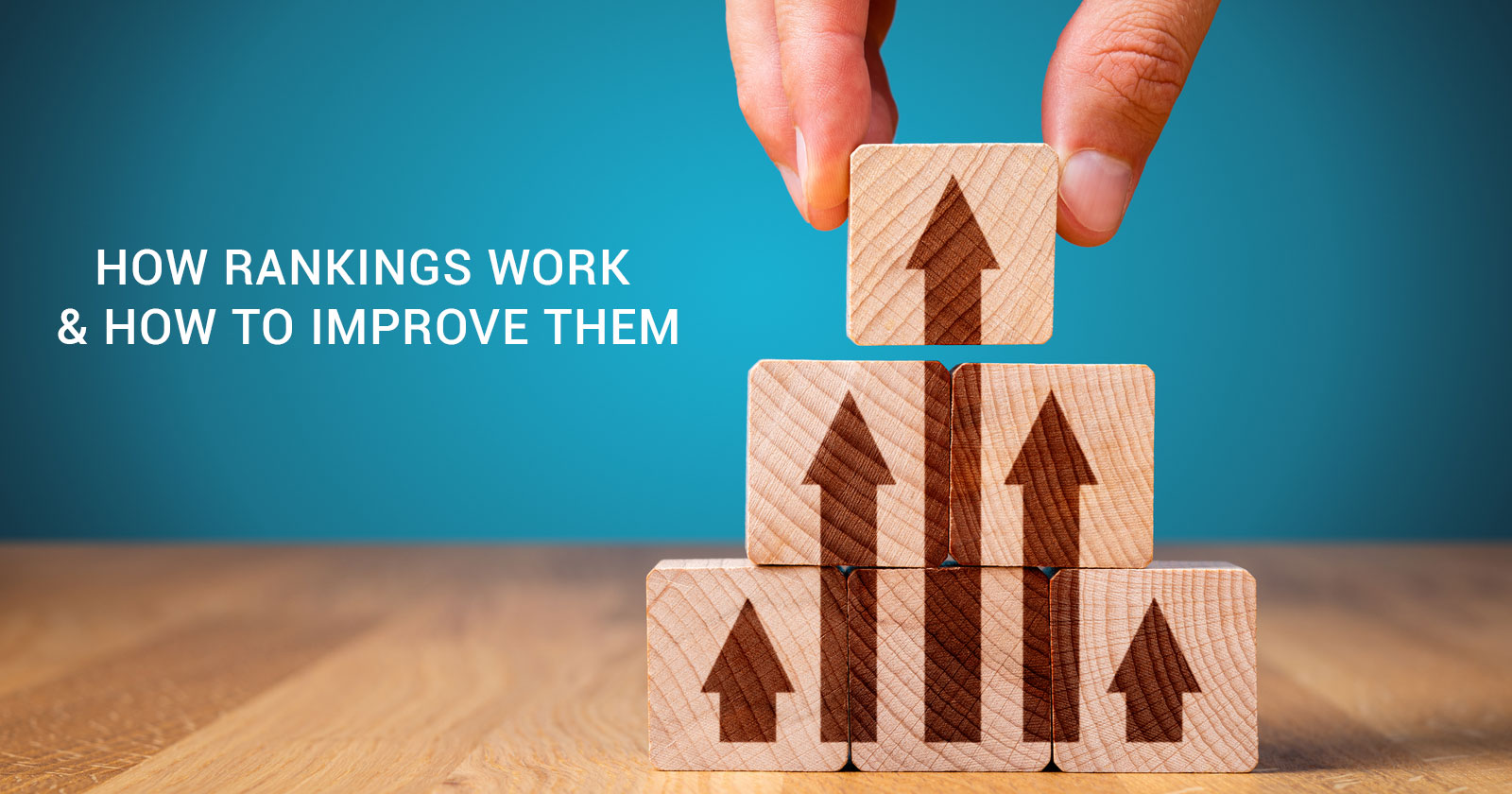 How Rankings Work & How To Improve Them